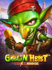 Goblin Heist Powernudge